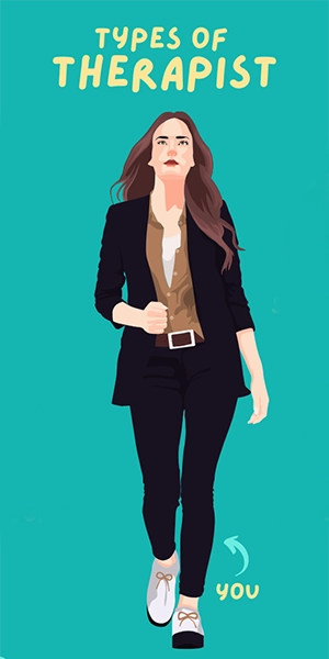 Illustration of a confident professional person walking, against a teal background. Text reads "Types of Therapist" and an arrow points with "You".